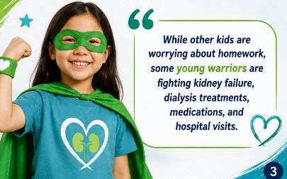 Girl dressed as a superhero in a green mask and cape, smiling and flexing her arm, with a speech bubble mentioning kids fighting kidney failure and hospital visits.