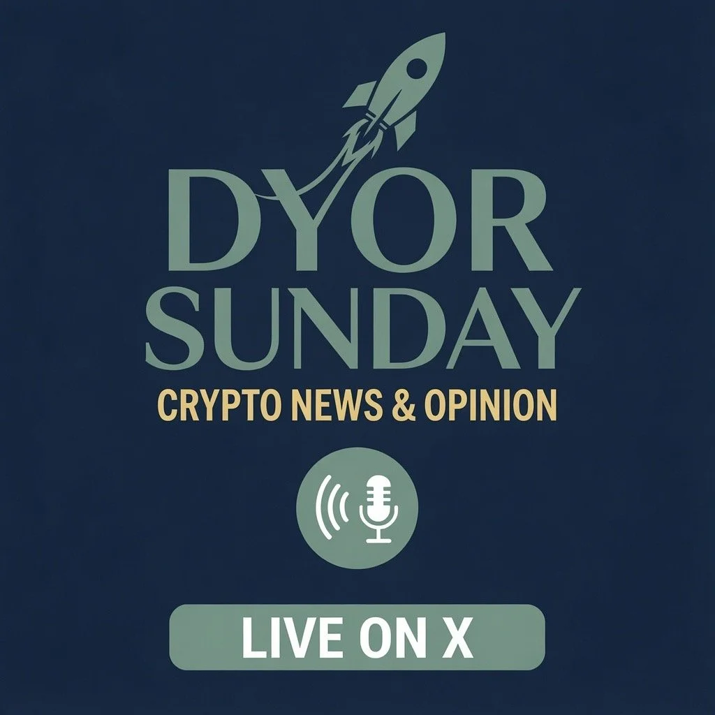 Poster for Dyor Sunday crypto news and opinion show with a rocket icon, a microphone icon, and the text 'LIVE ON X'.