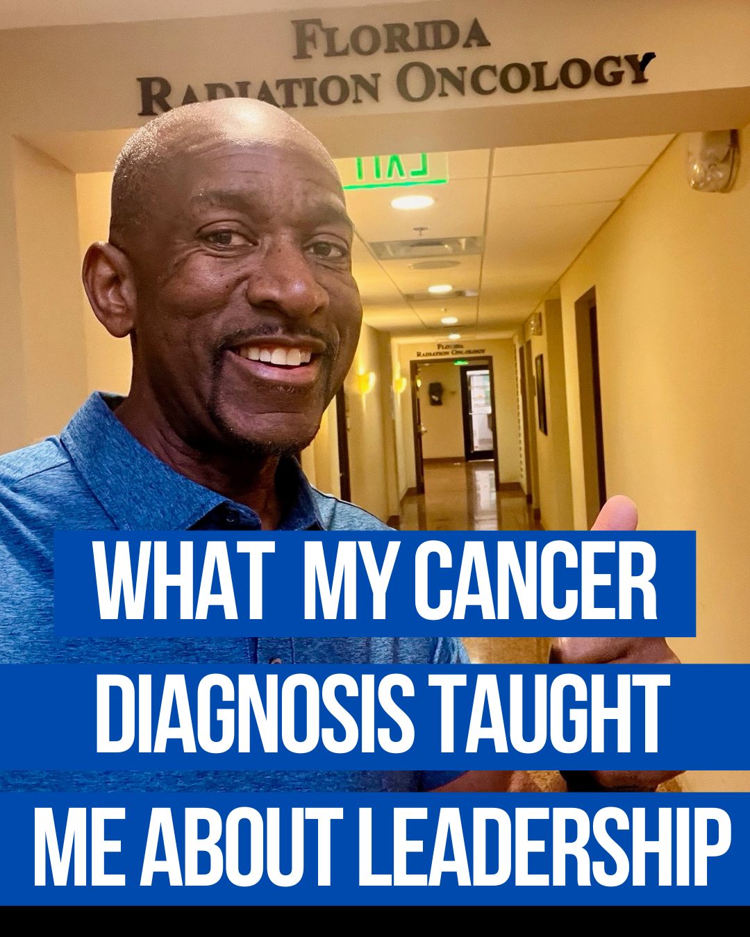 What My Cancer Diagnosis Taught Me About Leadership