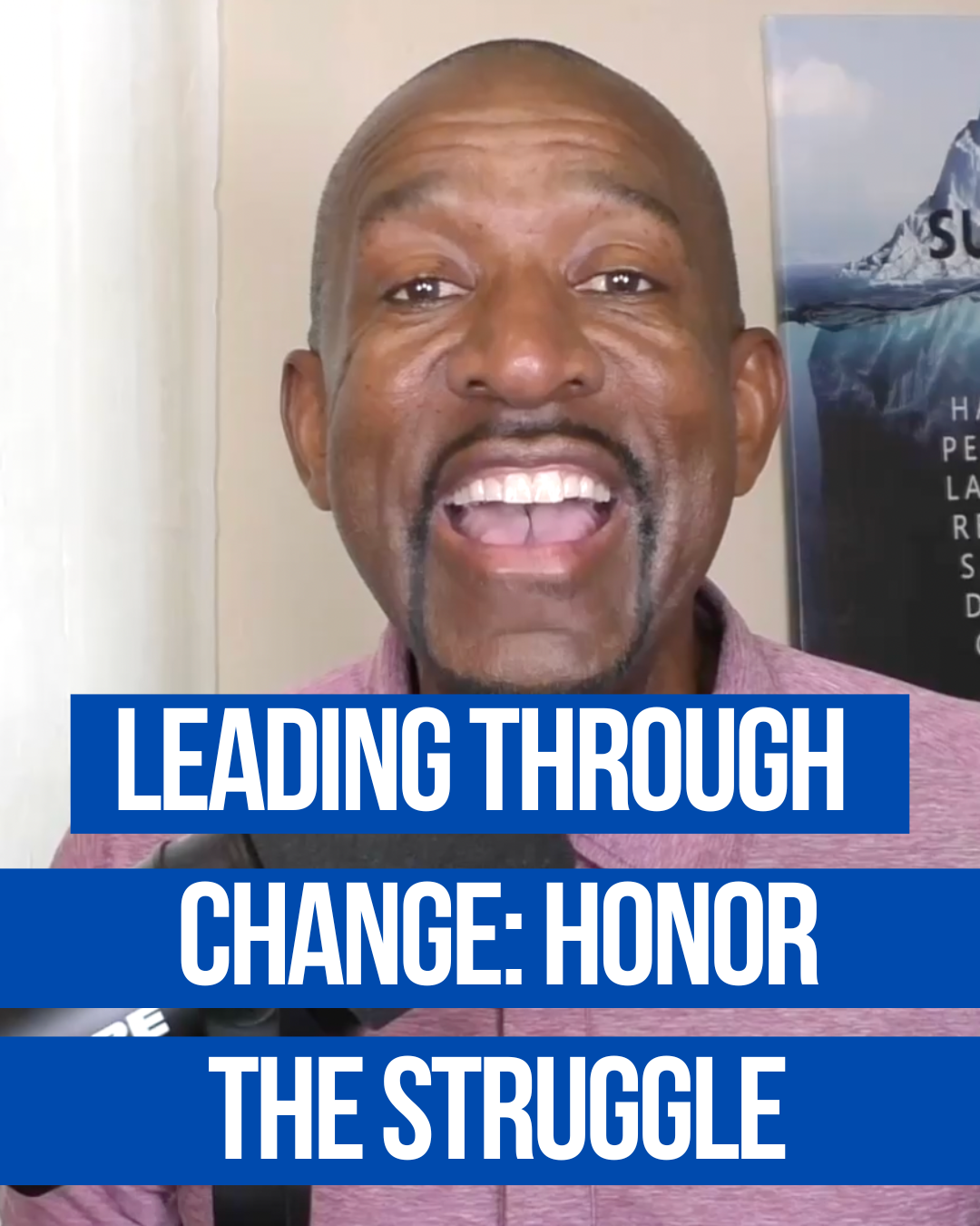 Leading through Change: Honor the Struggle