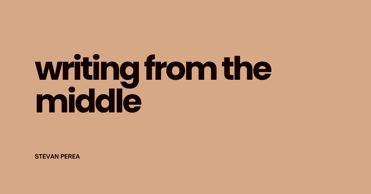 Writing From the Middle
