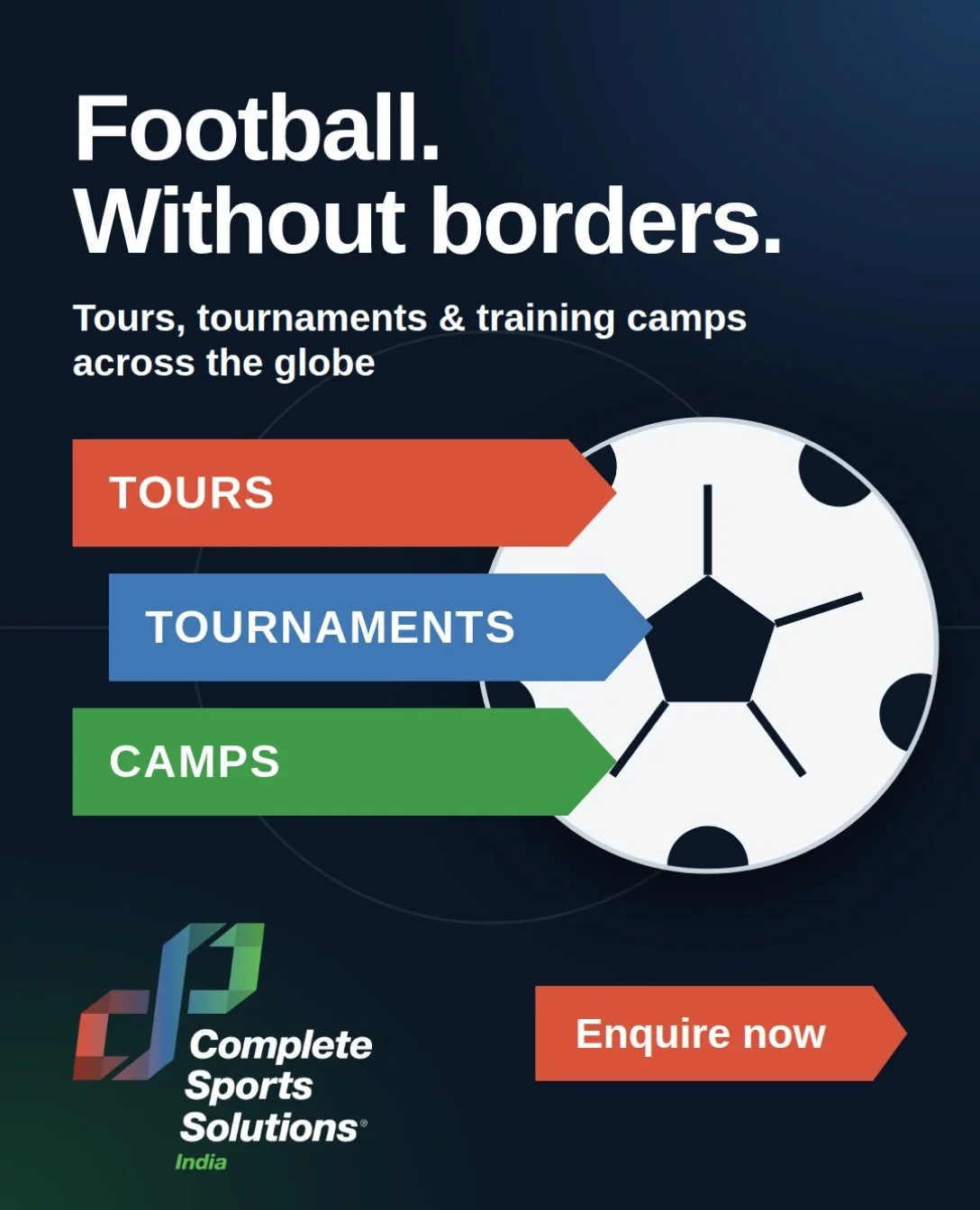 Football. Without borders. ⚽🌍
Take your team, academy or club on a football experience they&rsquo;ll never forget.

Complete Sports Solutions India builds international football tours, tournaments and training camps, and brings over 20 years of expe