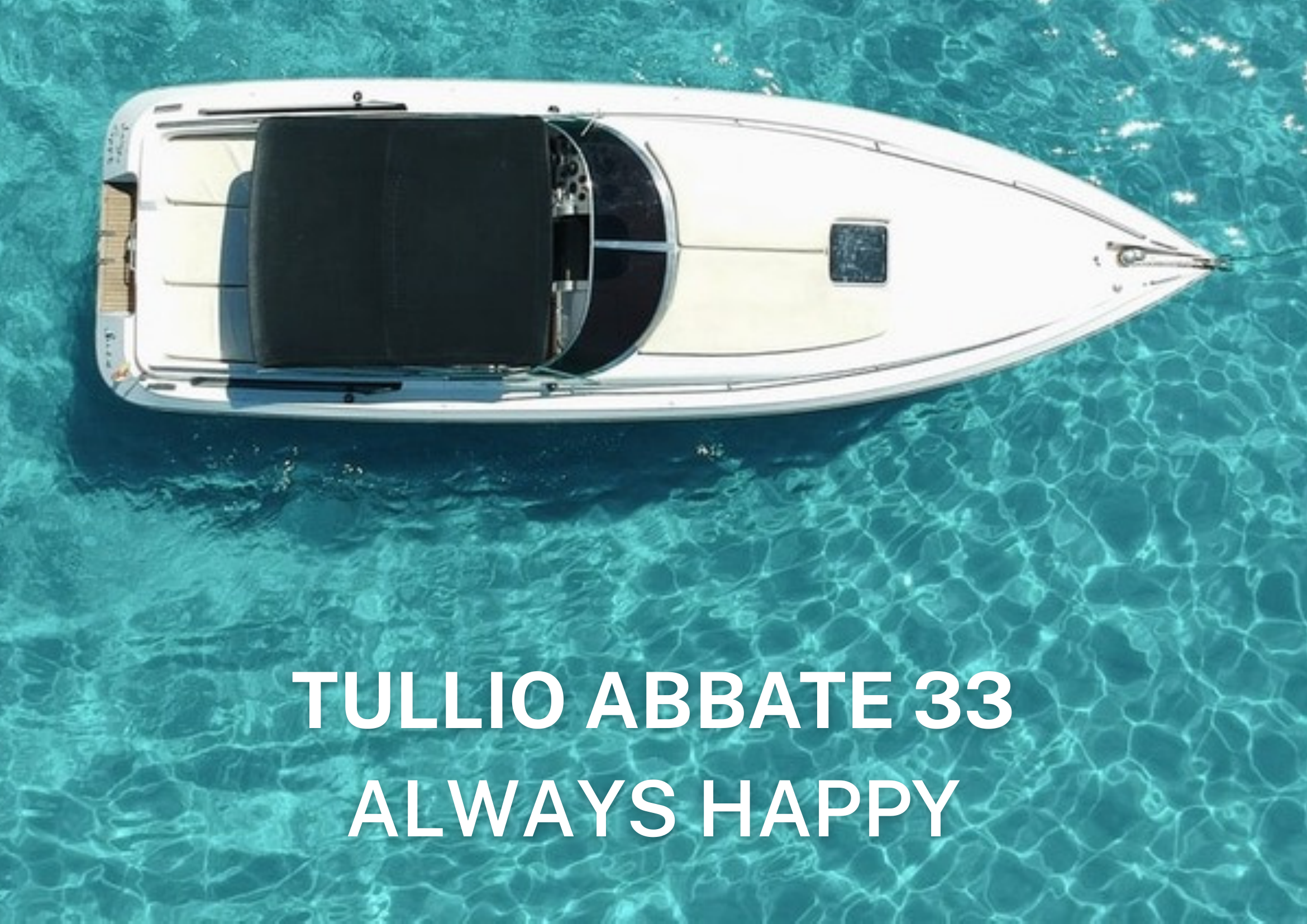 Tullio Abbate 33 — Always Happy