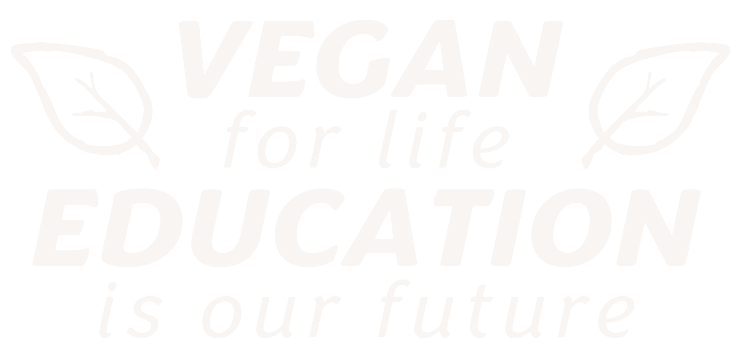 Text that reads 'Vegan for life, education is our future' with two leaf illustrations on either side.