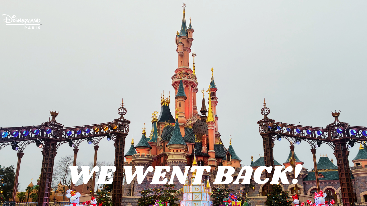 Why We Went Back to Disneyland Paris Just One Month Later