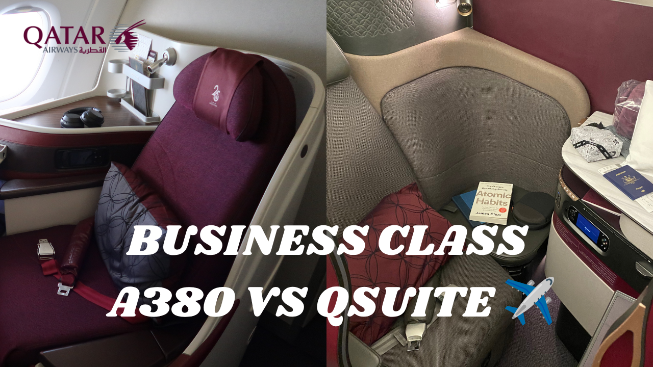 Qatar Airways A380 vs Qsuite Business Class: Which Experience Is Right for Your Next Trip?