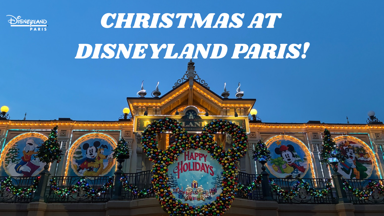 Disneyland Paris at Christmas: A Festive Winter Wonderland