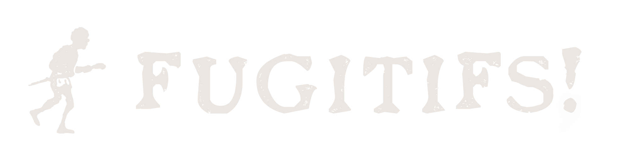 Logo de l'exposition Fugitifs!.