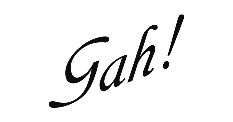 Text logo with the word "Gah!" written in cursive font on black background.