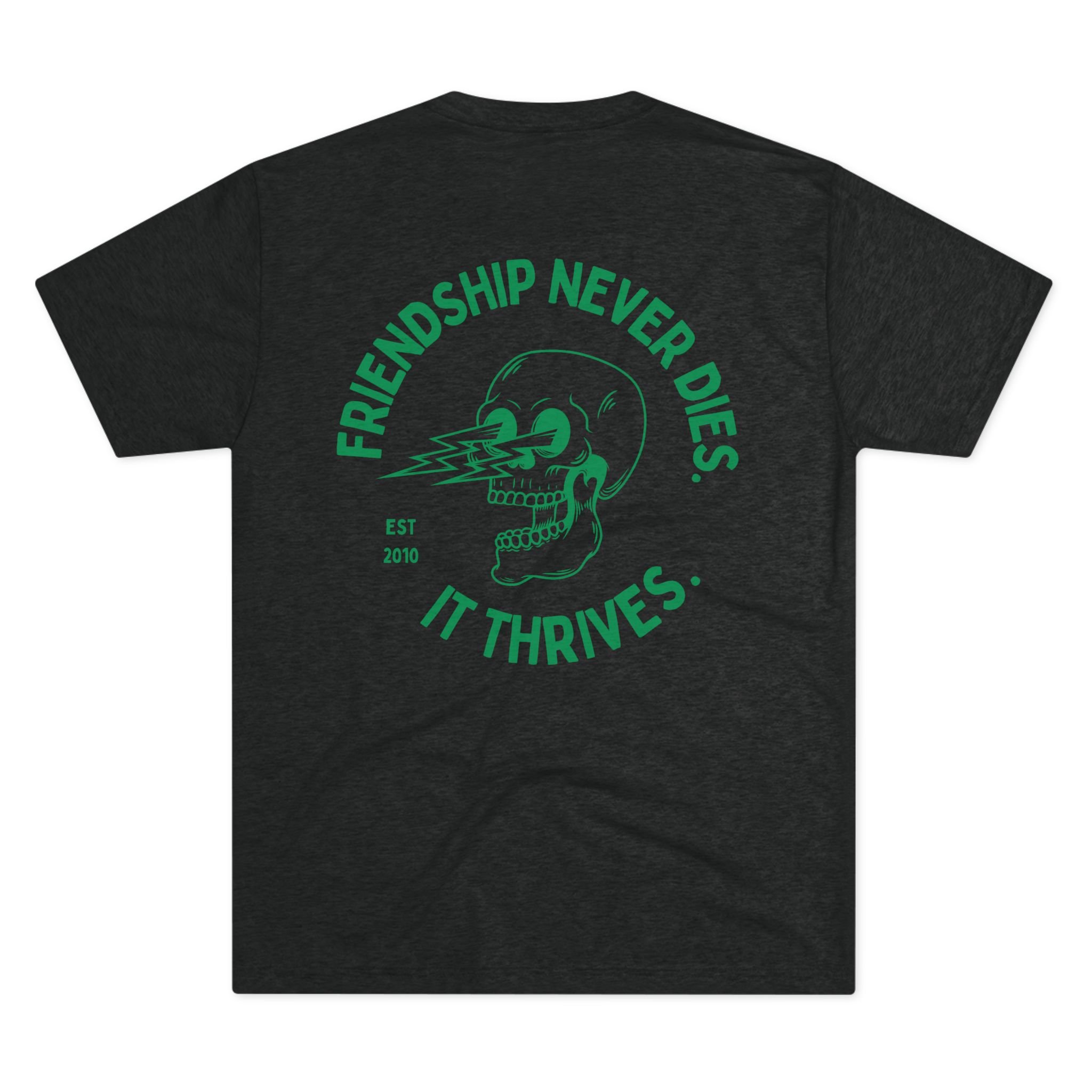 Friendship Never Dies It Thrives Unisex Tee