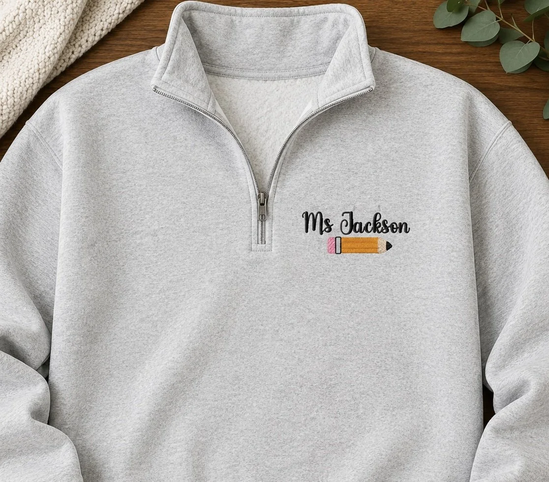 Custom Teacher/Back to School Quarter Zip