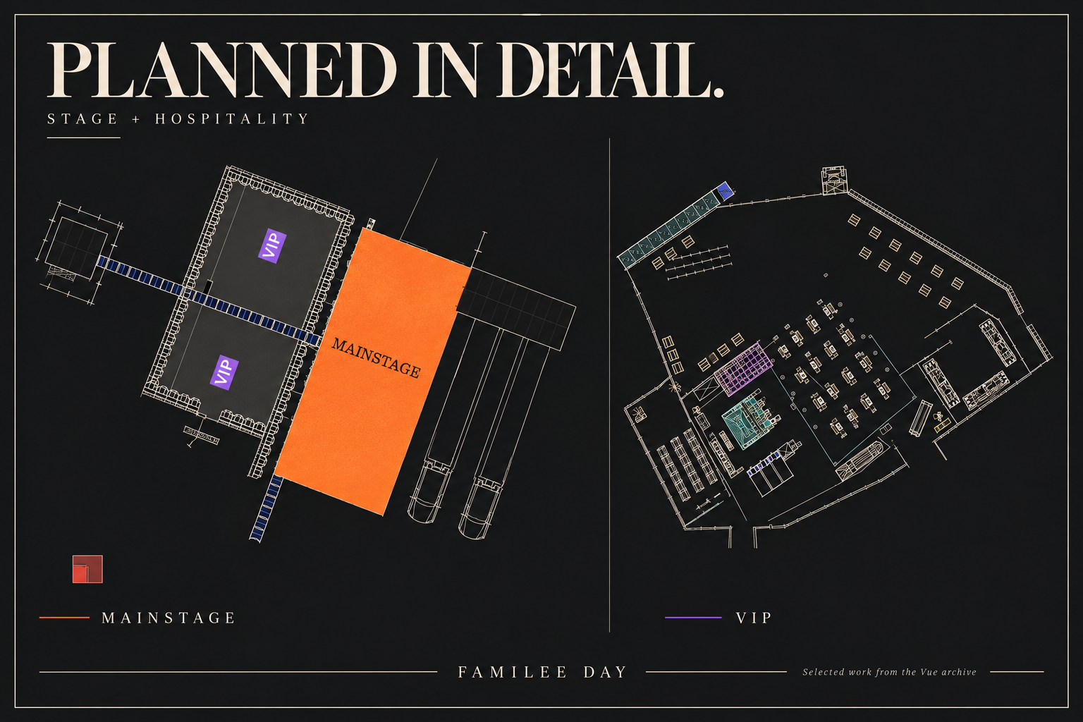 Familee Day mainstage and VIP hospitality plans, adapted for presentation from the Vue archive.
