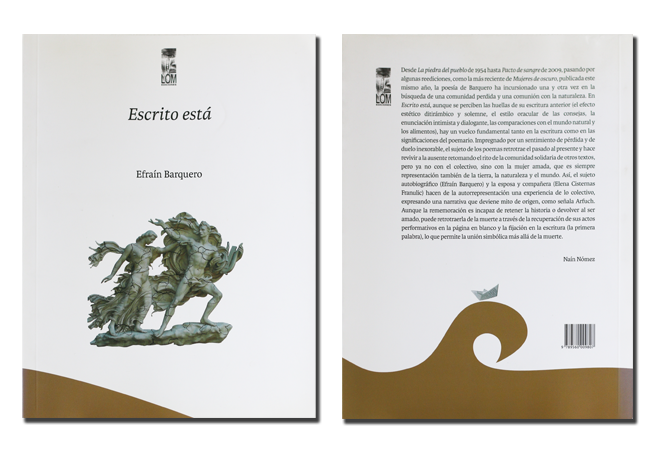 Escrito está, dedicado a su esposa, Elena Cisternas Franulīc, fallecida en 2016; LOM, Santiago, 2017