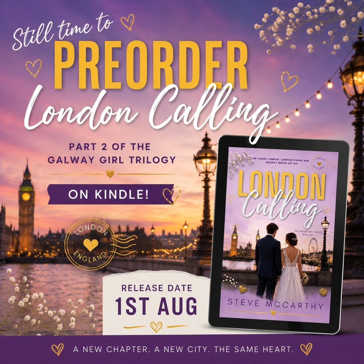till time to pre-order! 💜🇬🇧

London Calling, Book Two in The Galway Girl Trilogy, is available now to pre-order on Kindle, with paperback and Kindle launching on 1st August.

#LondonCalling #TheGalwayGirlTrilogy #SteveMcCarthy #BookRelease #PreOrd