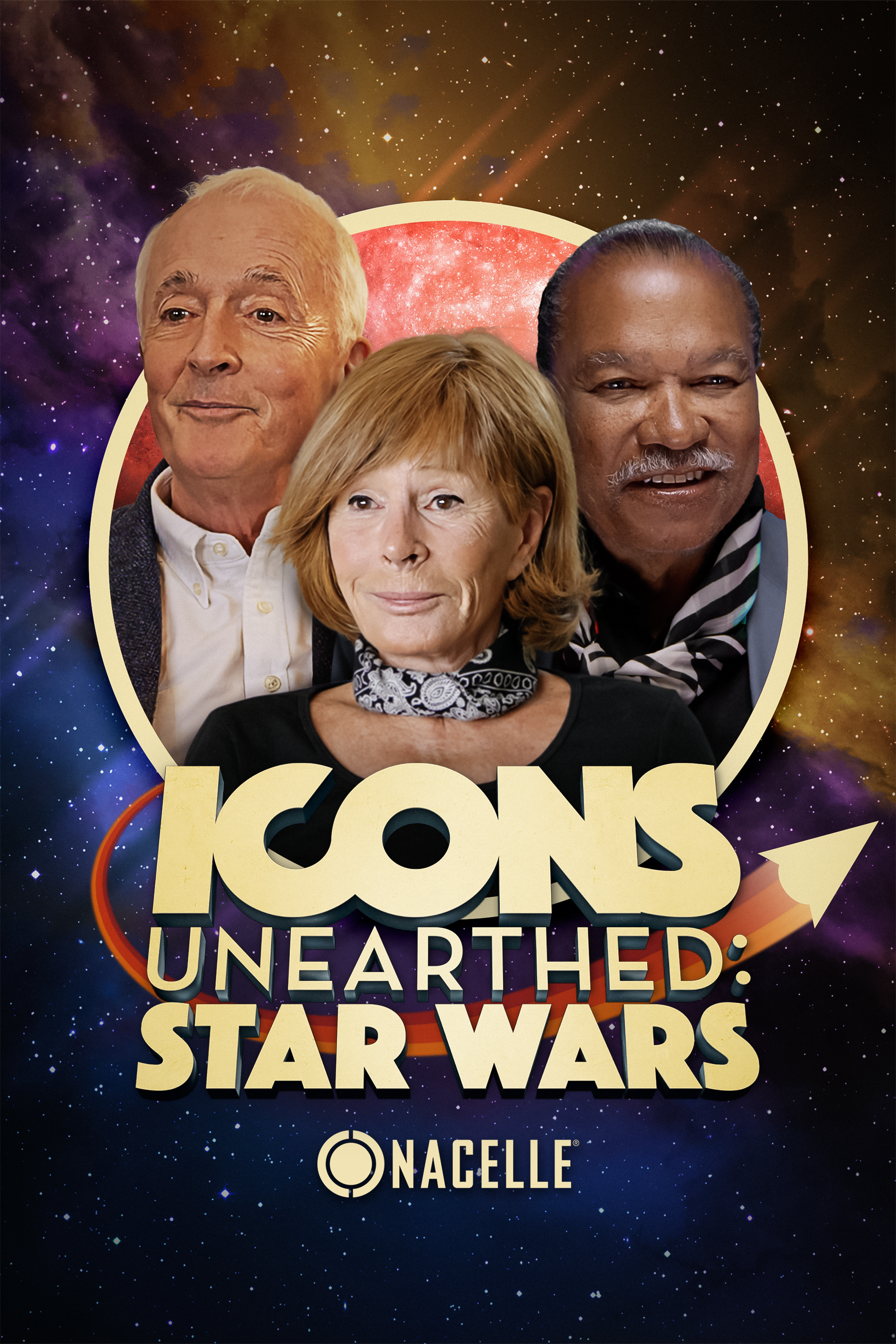 Promotional poster for "Icons Unearthed: Star Wars" featuring images of Marcia Lucas, Anthony Daniels, Billy Dee Williams against a starry galaxy background.