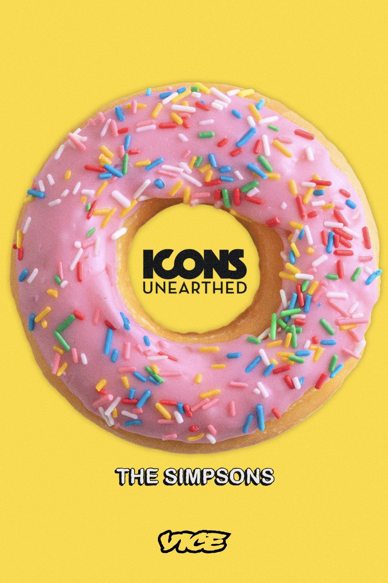 Promotional poster for "Icons Unearthed: The Simpsons." A pink frosted donut with colorful sprinkles on a yellow background. In the center of the donut is the logo for  "ICONS UNEARTHED: THE SIMPSONS," and the 'VICE' logo at the bottom.