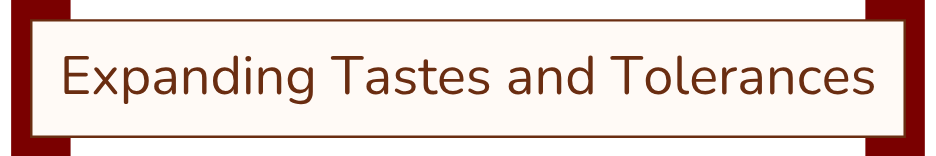 Banner with the text 'Expanding Tastes and Tolerances' on a brown background.