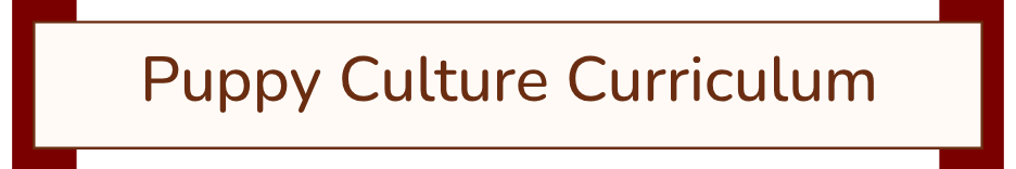 Header: Puppy Culture Curriculum