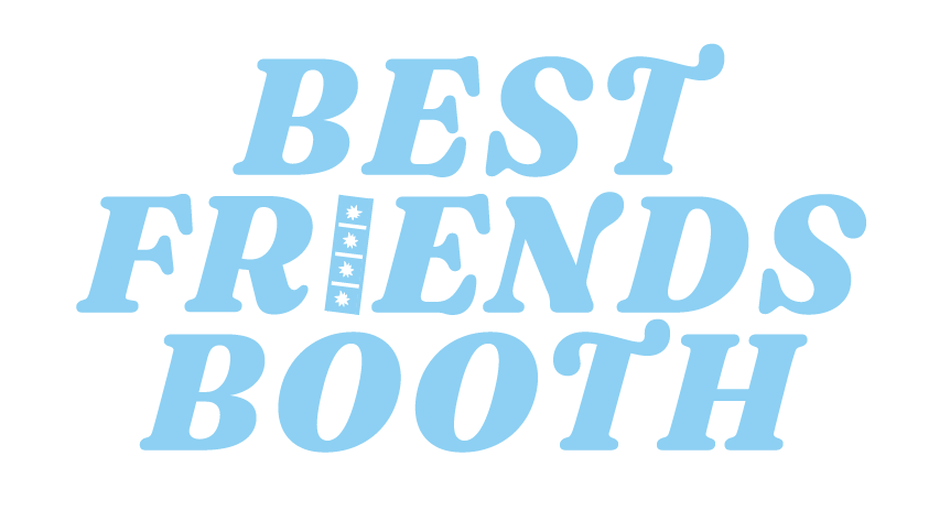 BEST FRIENDS BOOTH