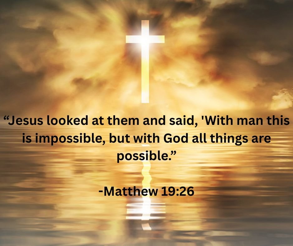 A glowing cross in the sky above water with a reflection, against a background of golden clouds at sunset, with a quote from Matthew 19:26 about Jesus and God.
