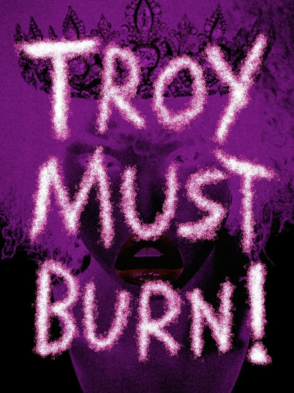 TROY MUST BURN.jpg
