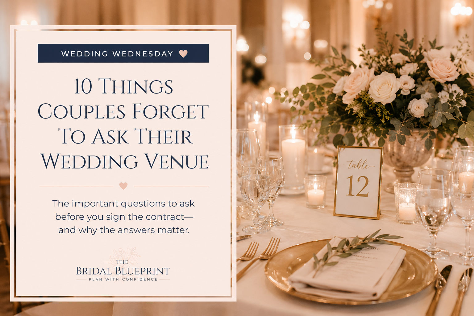 Wedding Wednesday: 10 Things Couples Forget to Ask Their Wedding Venue