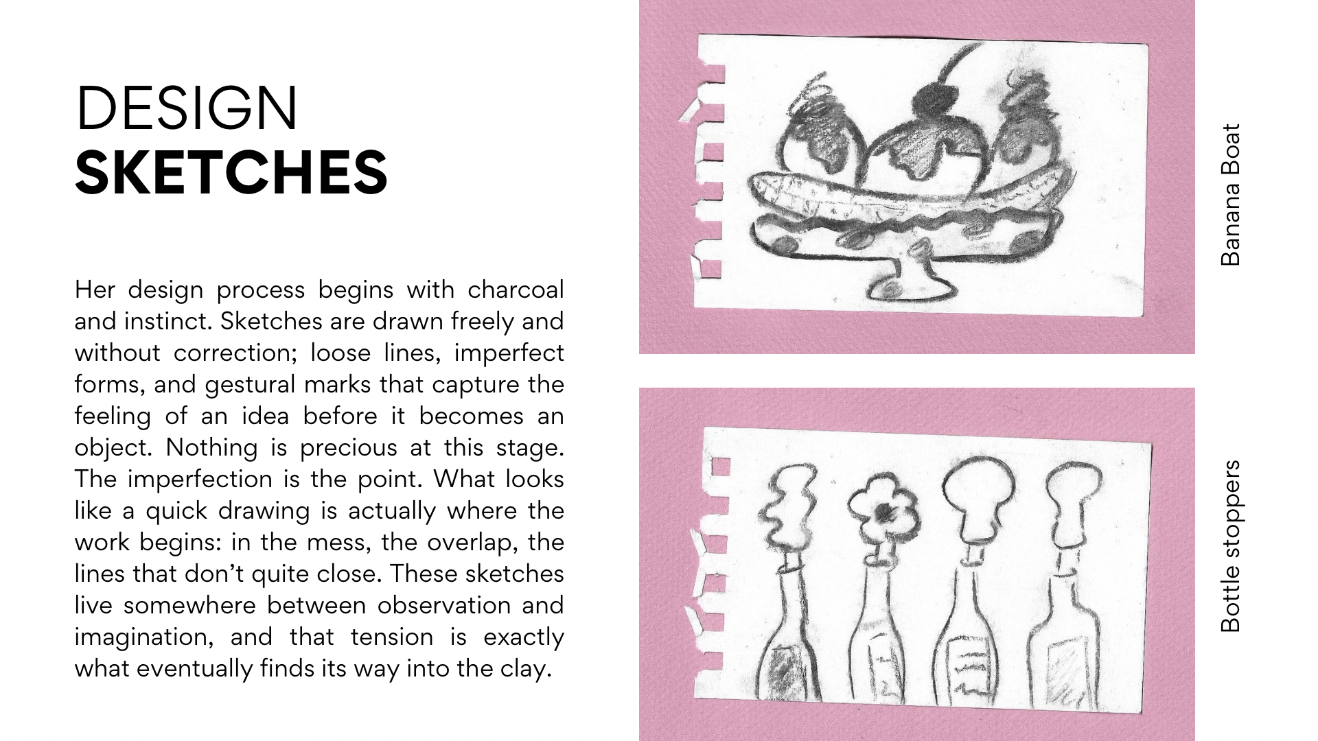 Sketches of a banana boat and bottle stoppers drawn with loose, imperfect charcoal lines on pink paper.