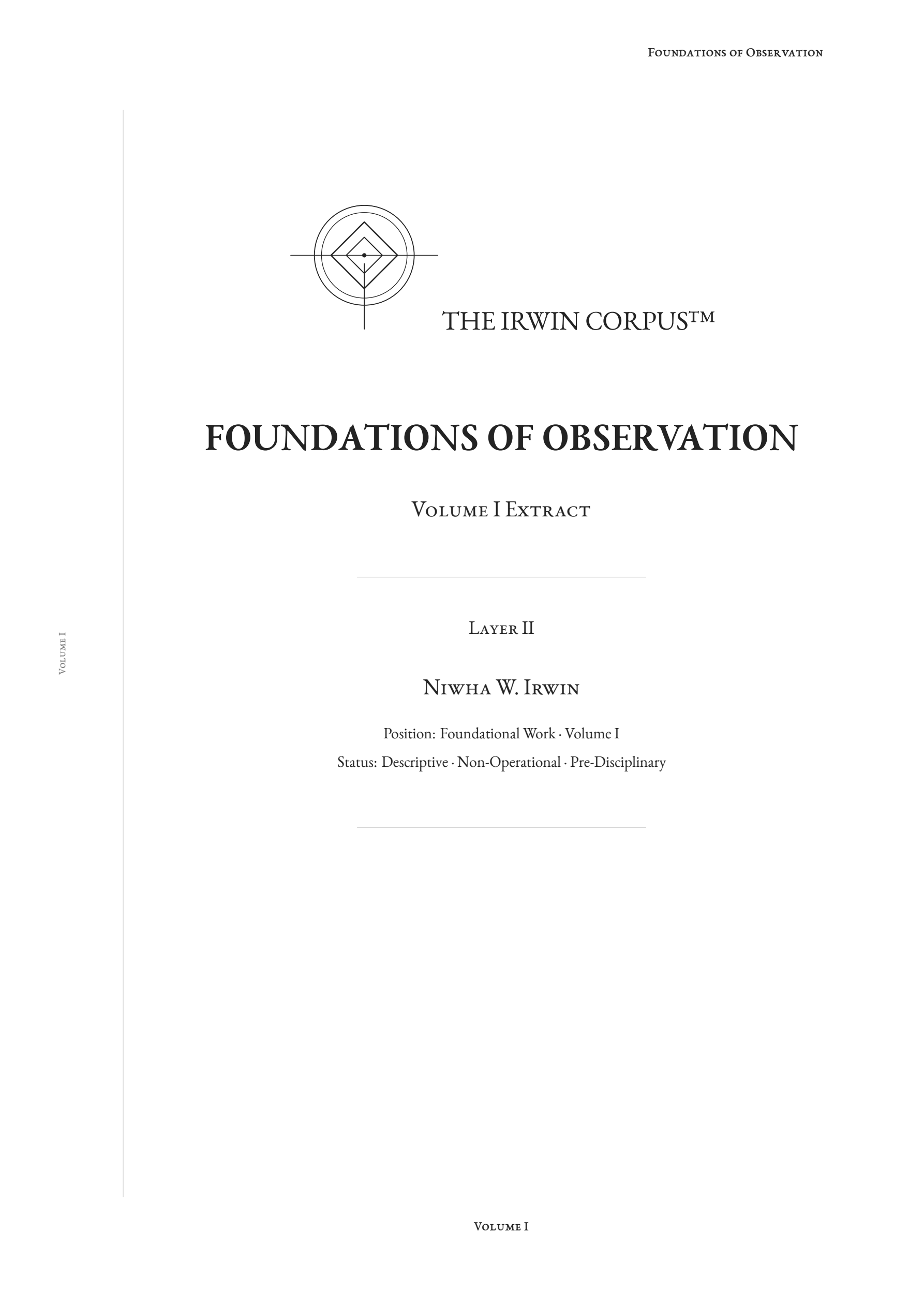 Cover of Foundations of Observation, Volume I of the Irwin Corpus™, exploring attention, interpretation, and observational limits.