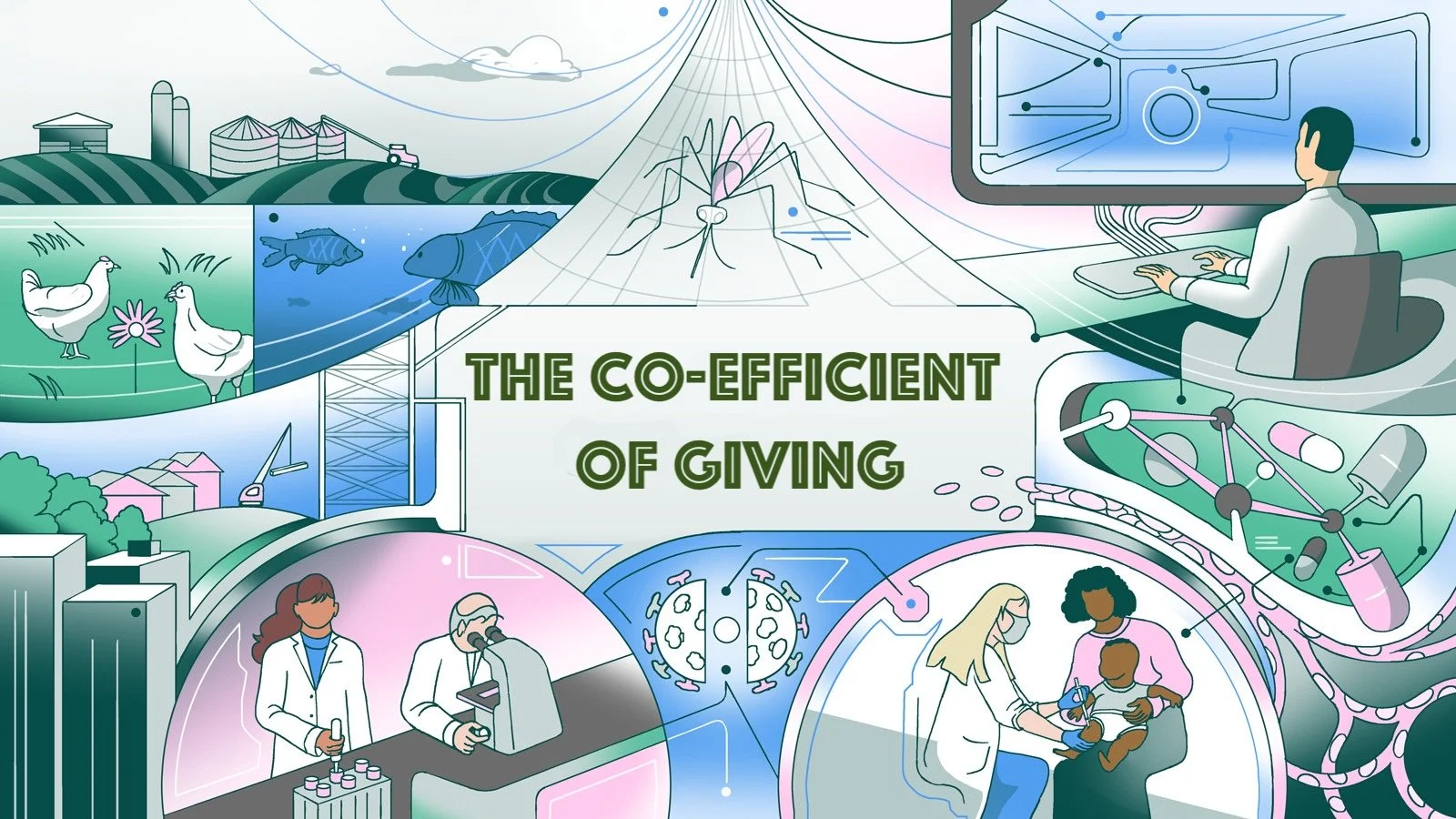 Illustration depicting "The Co-Efficient Of Giving." Farm animals, fish, scientists working with laboratory equipment, and a healthcare professional vaccinating a child, all connected through a technological, scientific, and giving theme.