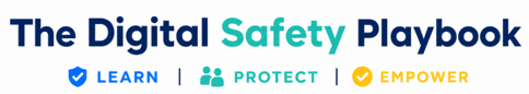 The Digital Safety Playboook