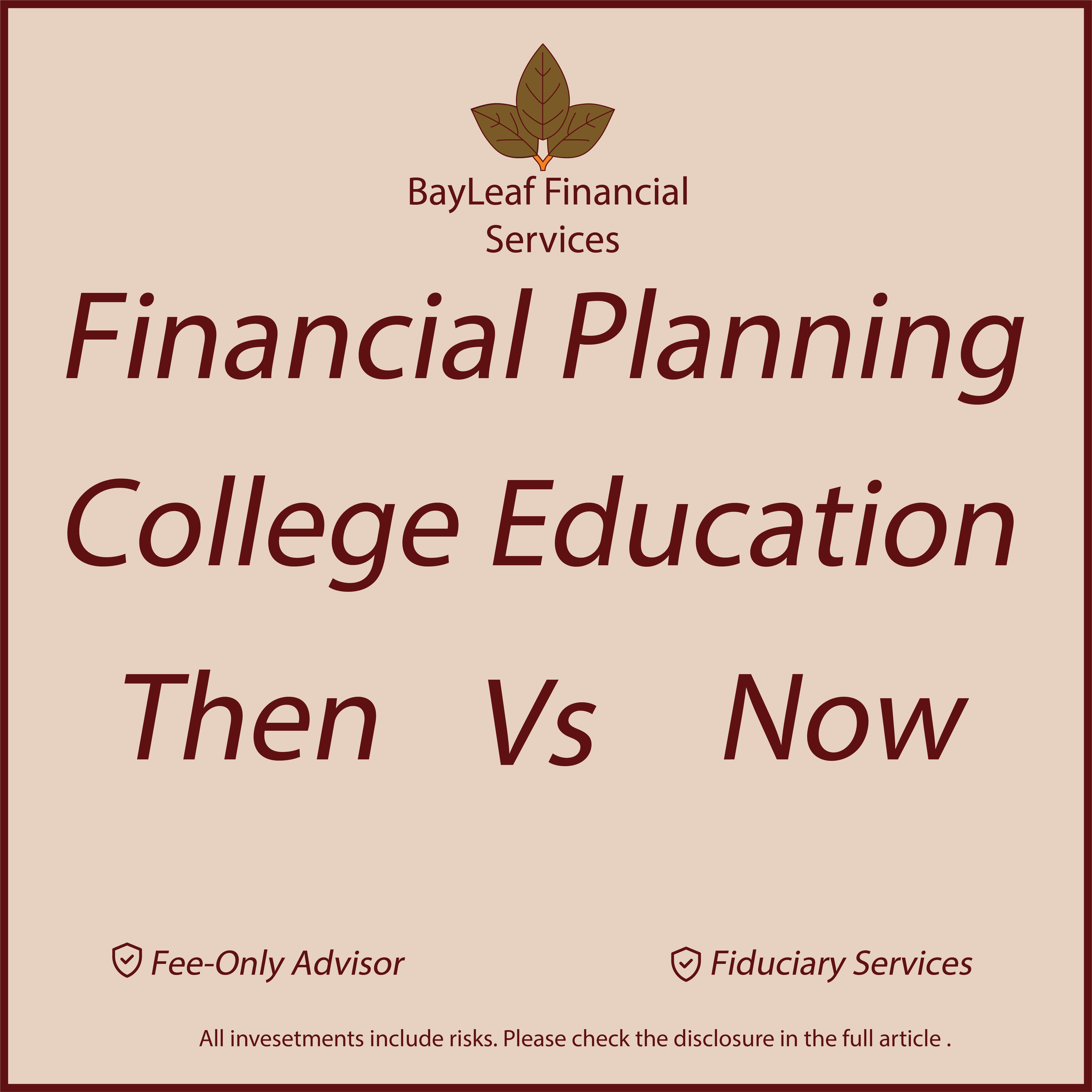 A promotional banner for BayLeaf Financial Services featuring a logo with three brown leaves and the text 'BayLeaf Financial Services'. The banner emphasizes financial planning, college education, and trust services, with small icons indicating fee-only advisory and fiduciary services.