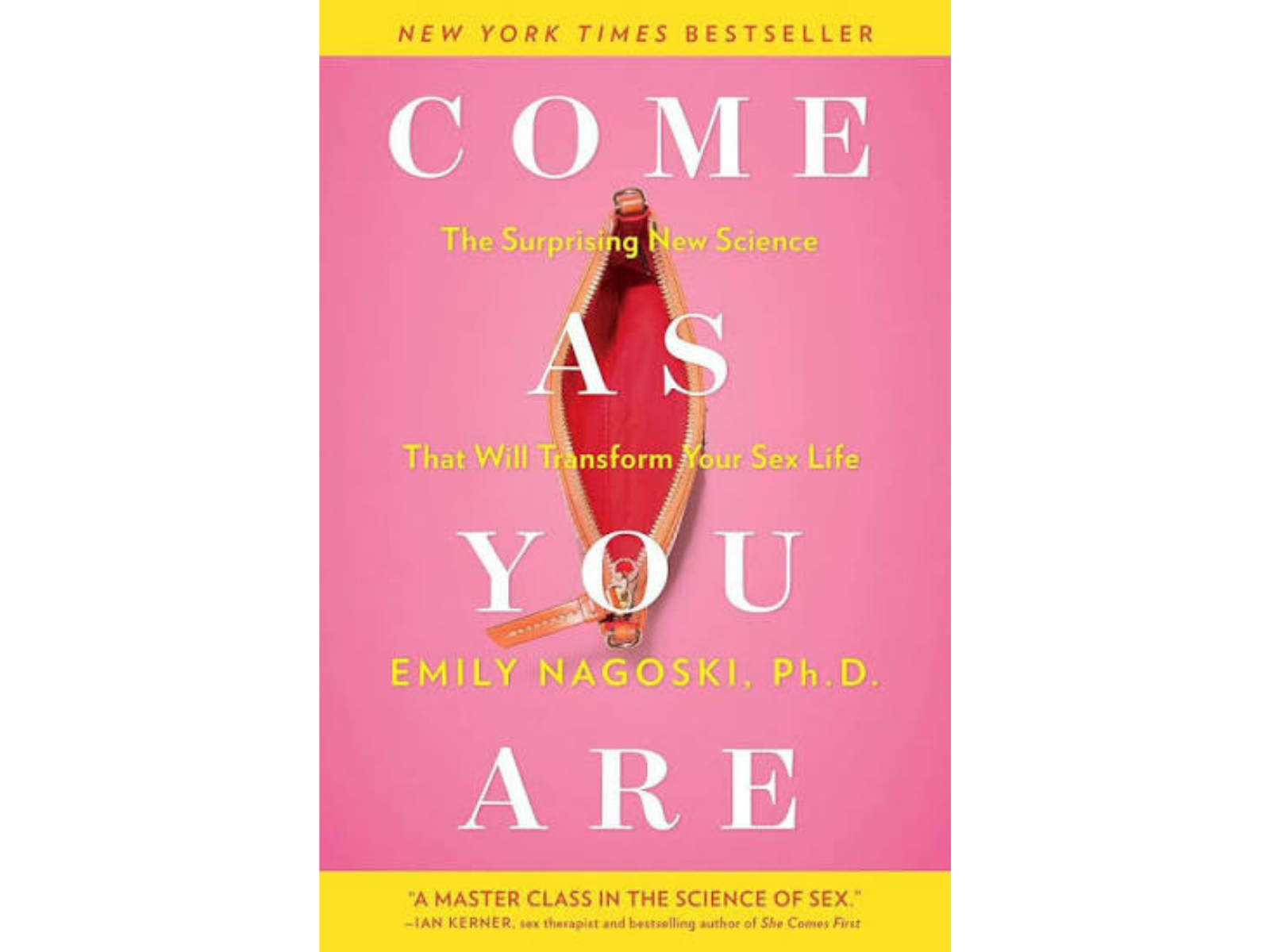 Come as You Are: The Surprising New Science that Will Transform Your Sex Life