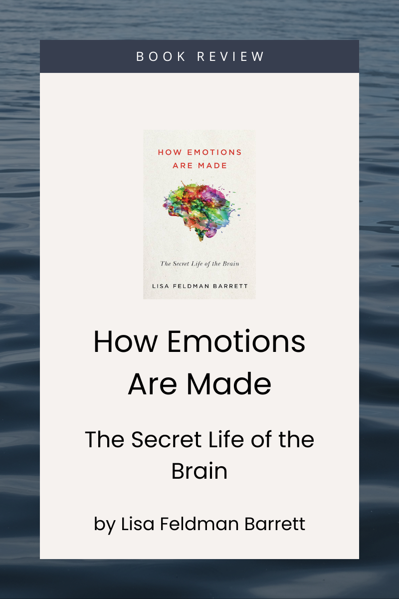How Emotions Are Made