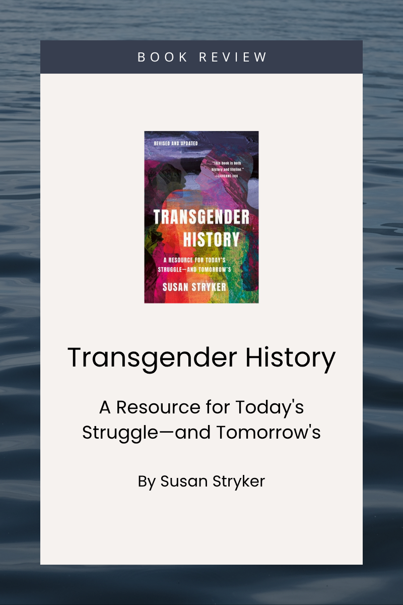 Transgender People Have Always Been Here