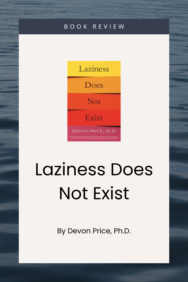 The Laziness Lie