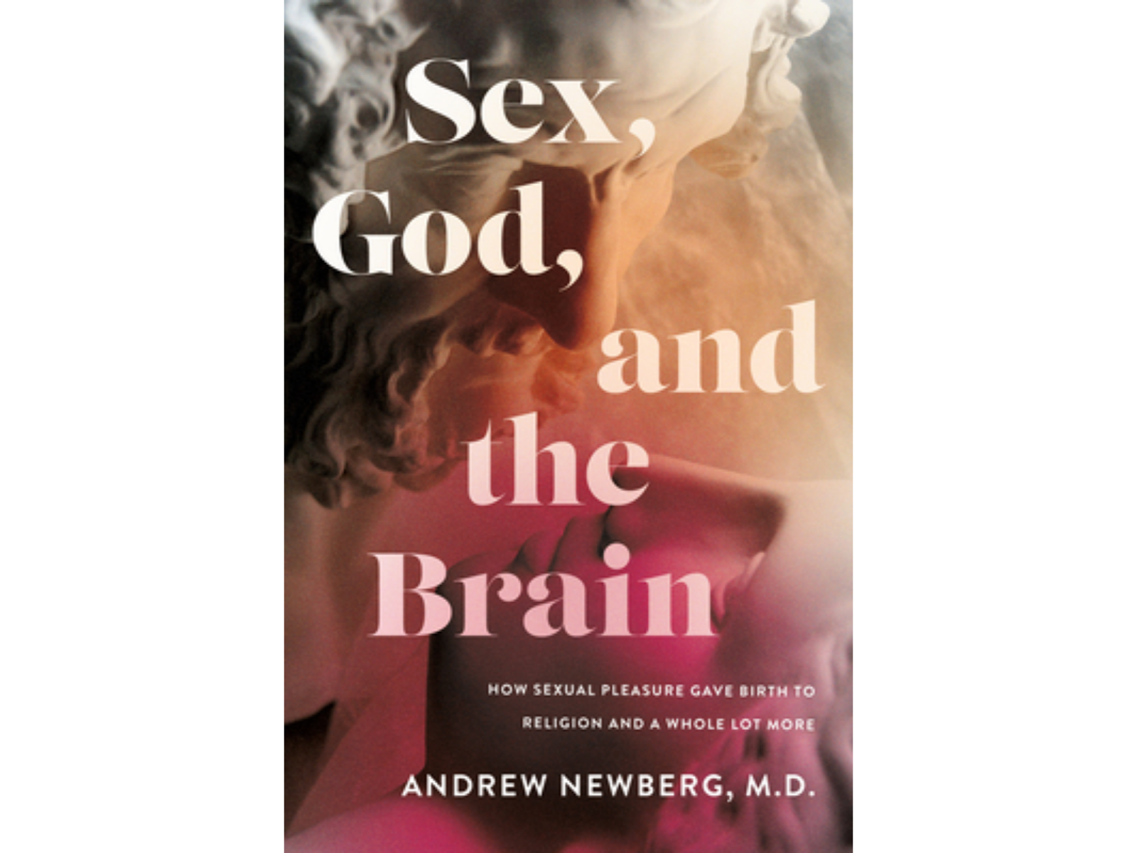 Sex, God, and the Brain