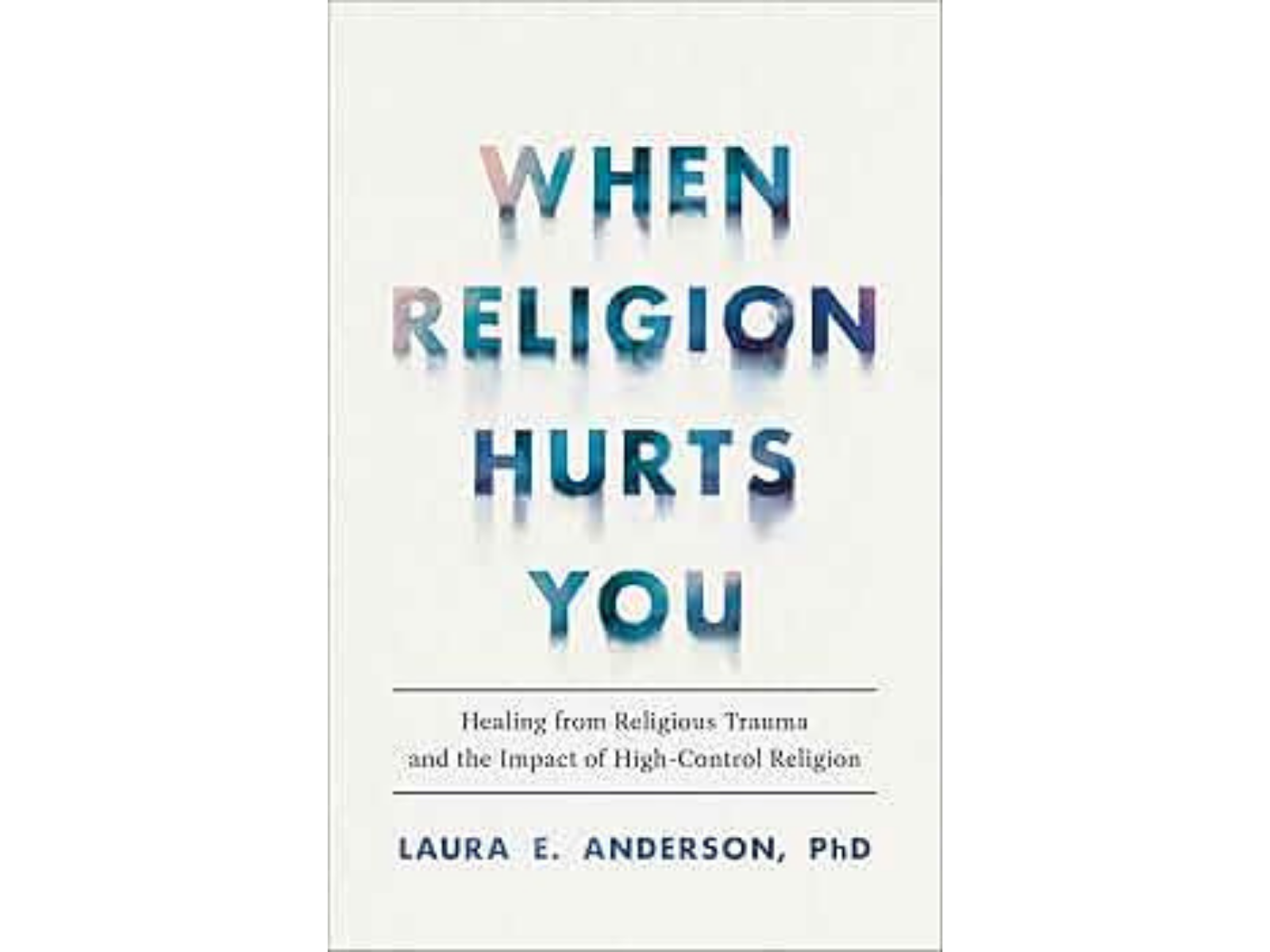 When Religion Hurts You