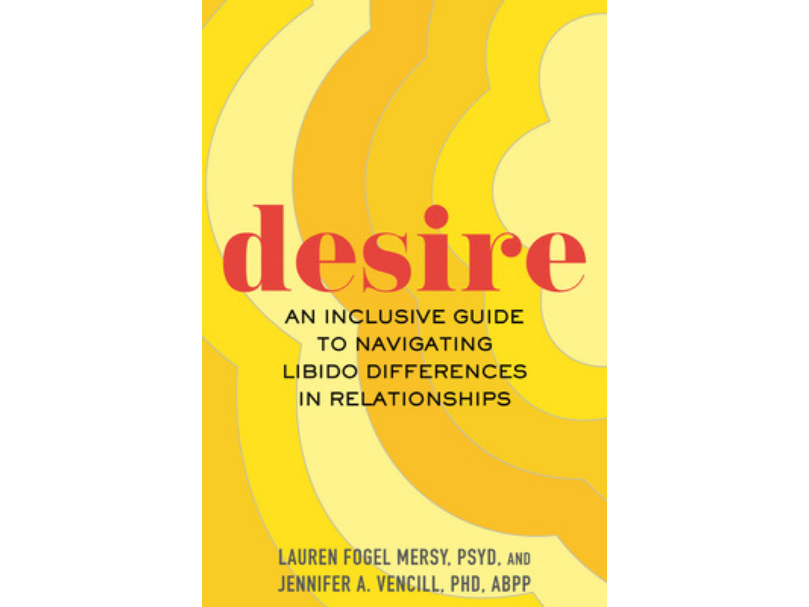 Desire: An Inclusive Guide to Navigating Libido Differences in Relationships