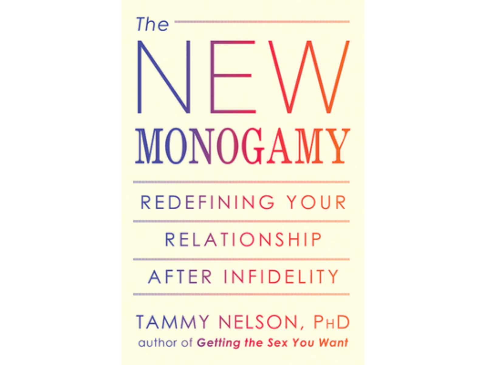 The New Monogamy: Redefining Your Relationship After Infidelity