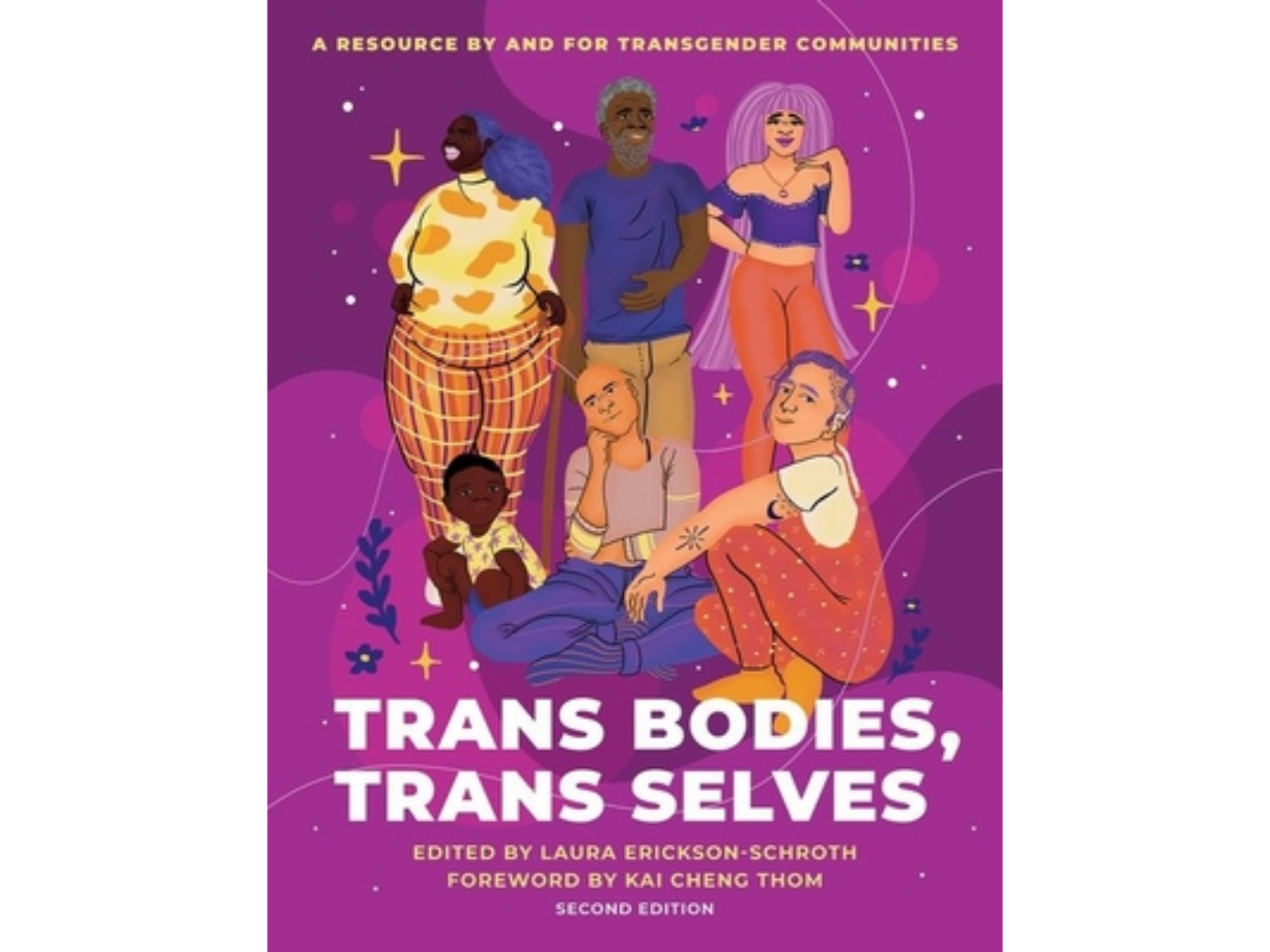 Trans Bodies, Trans Selves: A Resource by and for Transgender Communities