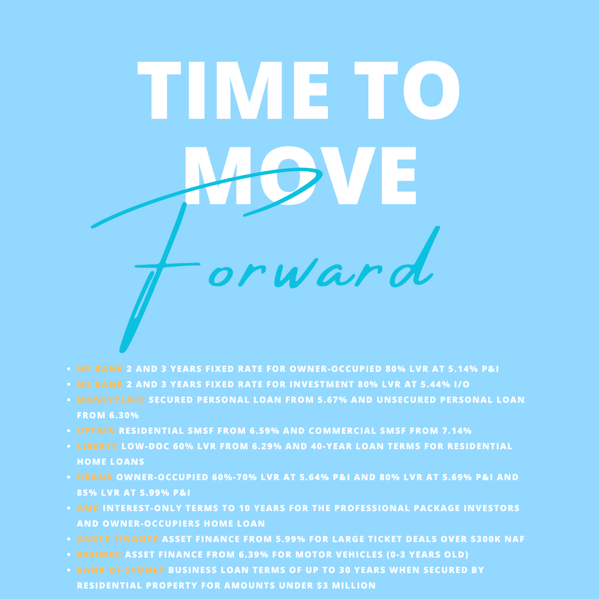 A motivational graphic with the text "Time to Move Forward" on a blue background, accompanied by a list of financial products and services in small, multicolored font.