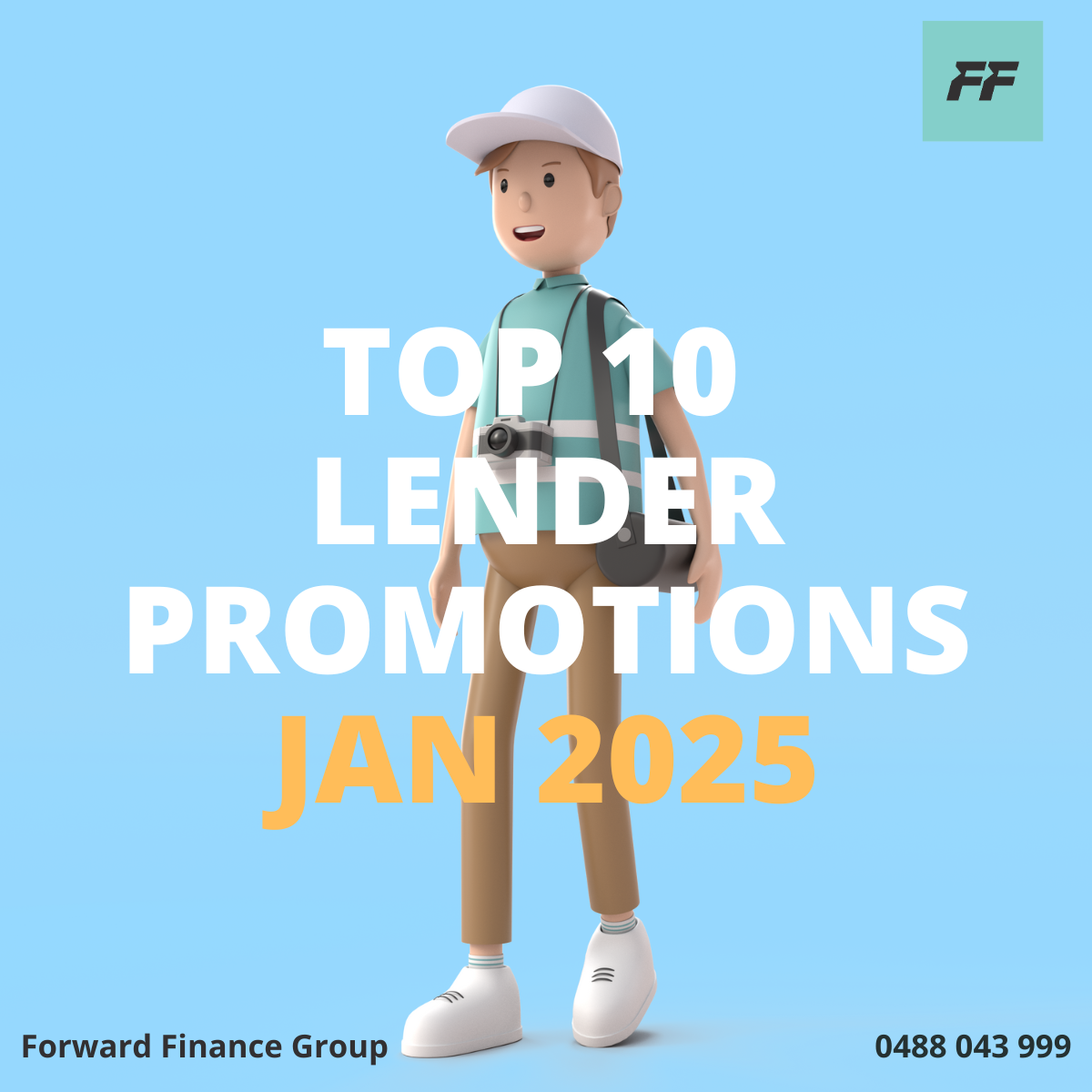 An animated character of a young person wearing a white cap, camera around neck, backpack, casual clothes, and sneakers stands against a blue background, with overlaid text promoting top 10 lender promotions for January 2025 by Forward Finance Group.