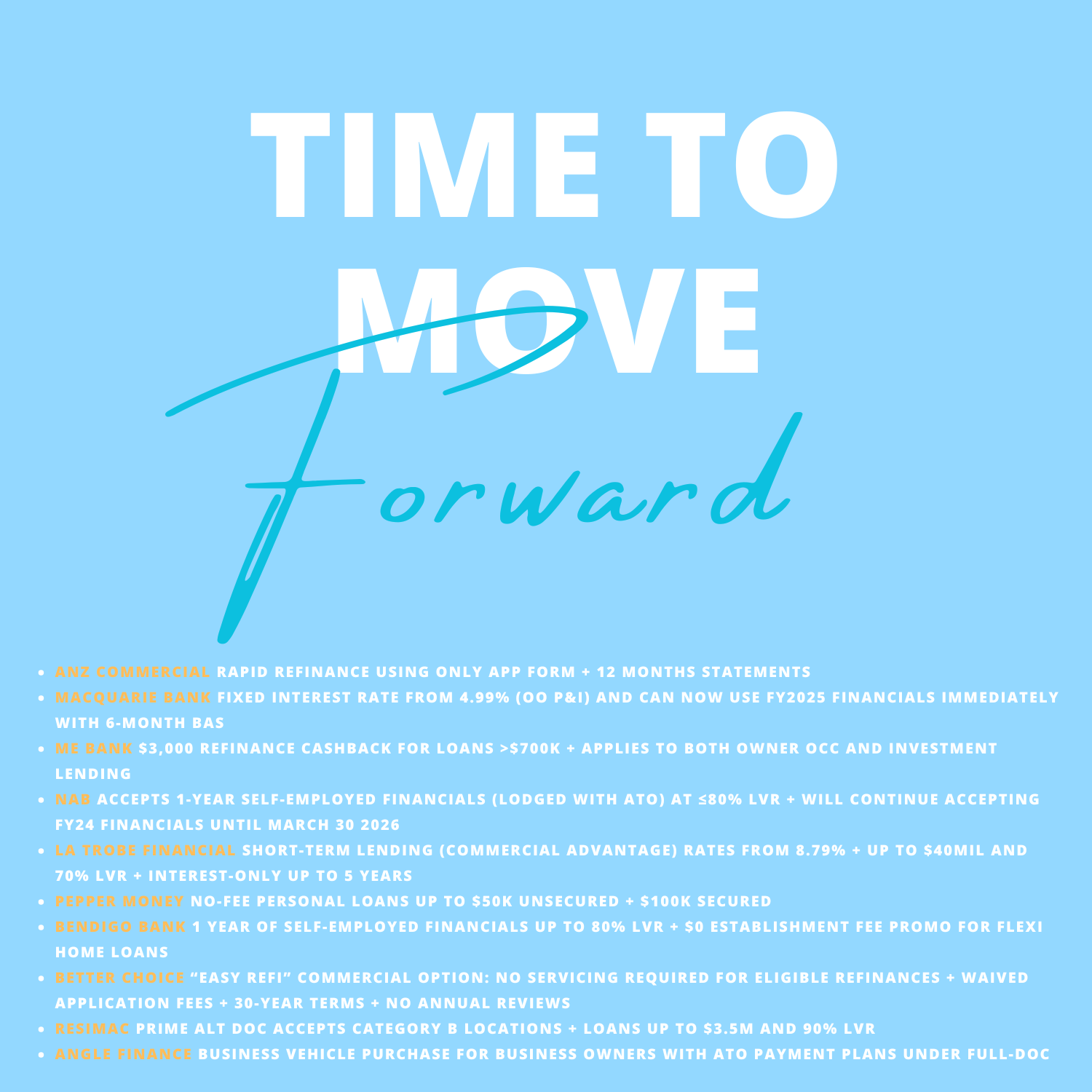 A promotional flyer with a light blue background and white and orange text. The main message reads "Time to Move Forward" in large fonts, with "Forward" in a cursive style. The flyer lists various financial services and offers from different banks an