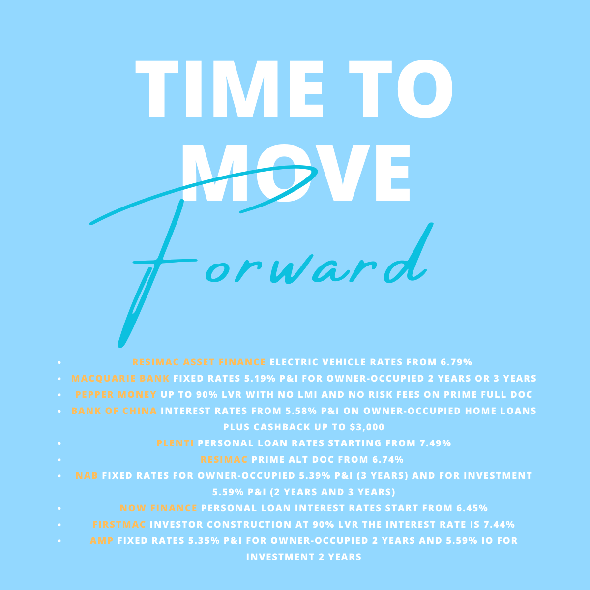 Blue background with white and orange text about financial rates and loans, with the phrase 'Time to Move Forward' in large white and blue script as the main message.