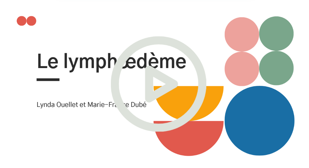 Lien vidéo qui explique qu'est-ce qu'un lymphoedème