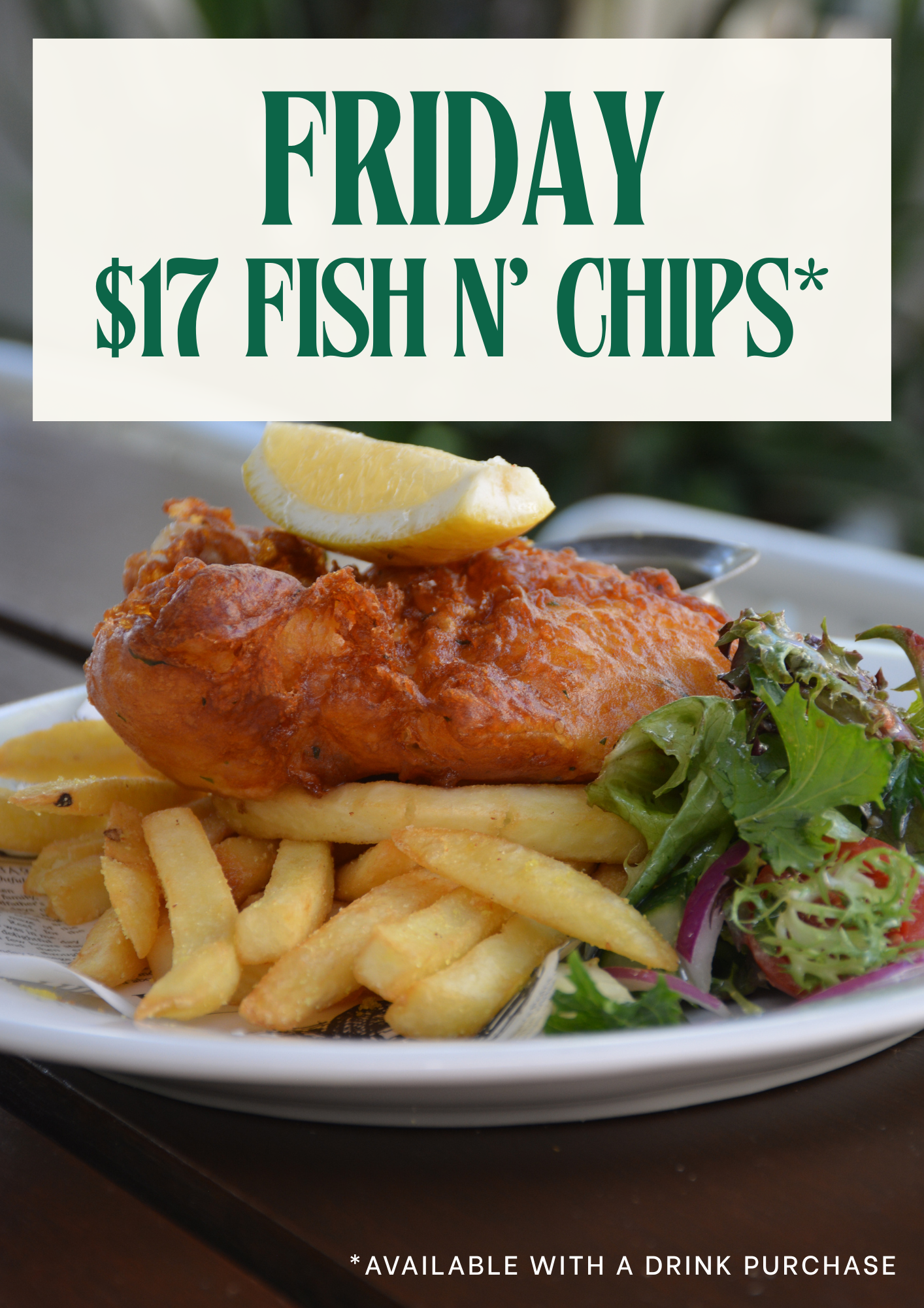 Sign advertising Friday lunch special of $17 fish and chips with a photo of fish and chips meal including fries, salad, and lemon wedge.