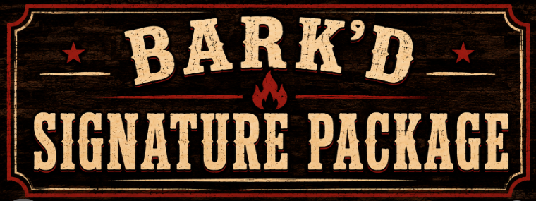 Sign with the words 'BARK'D SIGNATURE PACKAGE' on a wooden background, featuring a flame icon between the words.