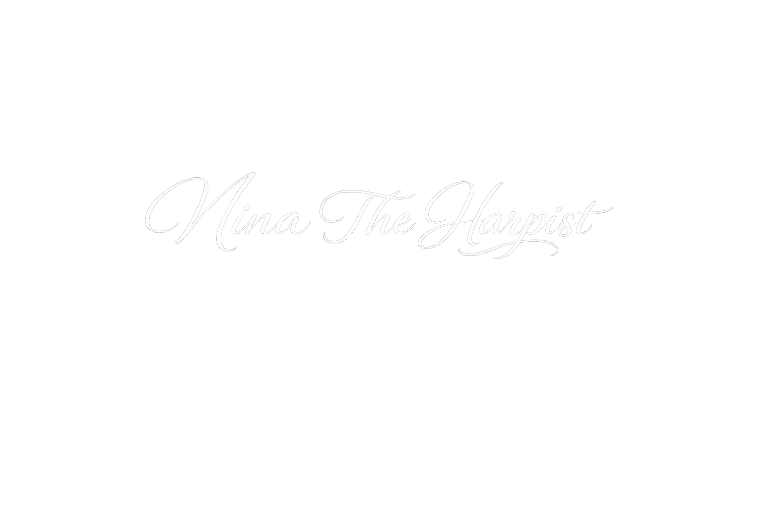 Black background with elegant white cursive text saying 'Nina The Harpist'.