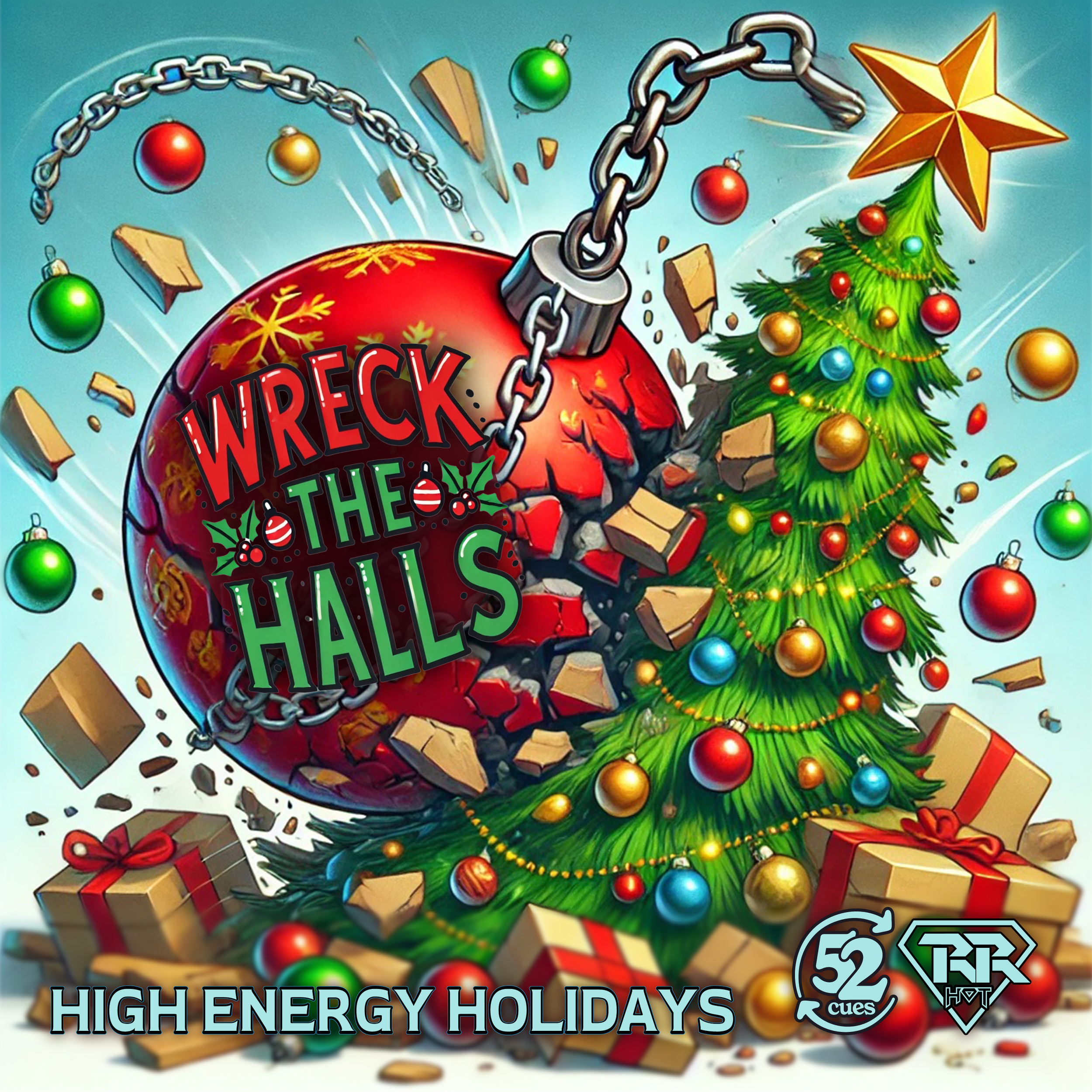 Wreck the Halls
