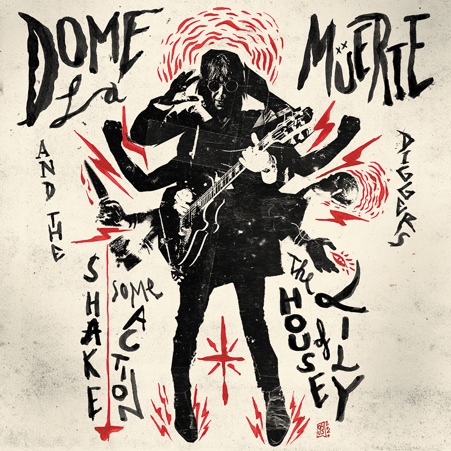 DOME LA MUERTE, 2020 /// Coverdesign for "Dome La Muerte"´s 2020 single release "Shake Some Action/The House Of Lily" via Go Down Records.
